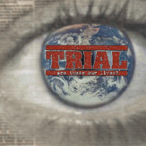 Trial (USA) : Are These Our Lives?